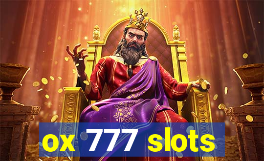 ox 777 slots